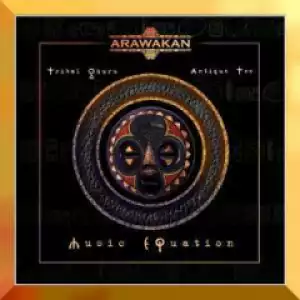 Tribal Ghuru X Antique Tee - Music Equation (Main House Keypa Mix)